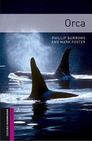 OXFORD BOOKWORMS LIBRARY STARTER. ORCA MP3 PACK | 9780194620307 | MARK FOSTER