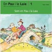 SOM EN PAU I LA LAIA 1 | 9788476027608 | PALACÍN ADELINA