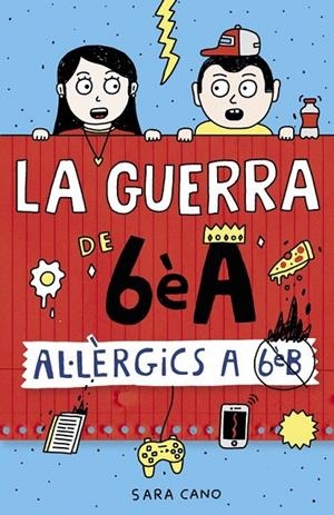 AL·LÈRGICS A 6È B (LA GUERRA DE 6ÈA 1) | 9788420485164 | CANO, SARA