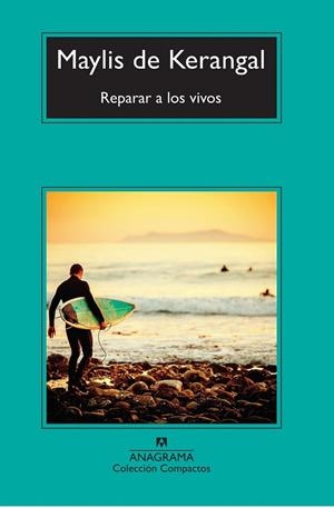 REPARAR A LOS VIVOS | 9788433978097 | DE KERANGAL, MAYLIS
