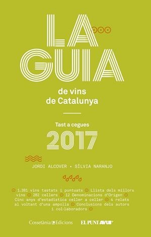LA GUIA DE VINS DE CATALUNYA 2017 | 9788490345634 | NARANJO ROSALES, SÍLVIA/ALCOVER MESTRES, JORDI