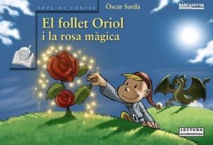 EL FOLLET ORIOL I LA ROSA MÀGICA | 9788448929053 | SARDÀ, ÒSCAR
