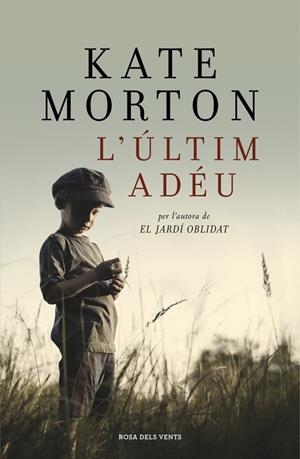 L'ÚLTIM ADÉU | 9788415961963 | MORTON,KATE