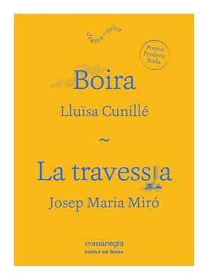BOIRA / LA TRAVESSIA | 9788416605590 | CUNILLÉ, LLUÏSA/MIRÓ, JOSEP MARIA