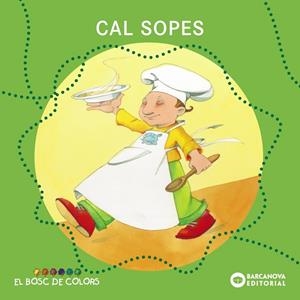 CAL SOPES (BOSC DE COLORS) | 9788448914134 | BALDO, ESTEL - GIL, ROSA - SOLIVA, MARIA