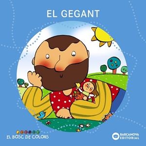 GEGANT, EL (BOSC DE COLORS) | 9788448914141 | BALDO, ESTEL - GIL, ROSA, SOLIVAS, MARIA