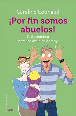 ¡POR FIN SOMOS ABUELOS! | 9788497547628