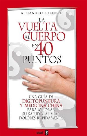 VUELTA AL CUERPO EN 40 PUNTOS (EDAF) | 9788441421134 | LORENTE, ALEJANDRO