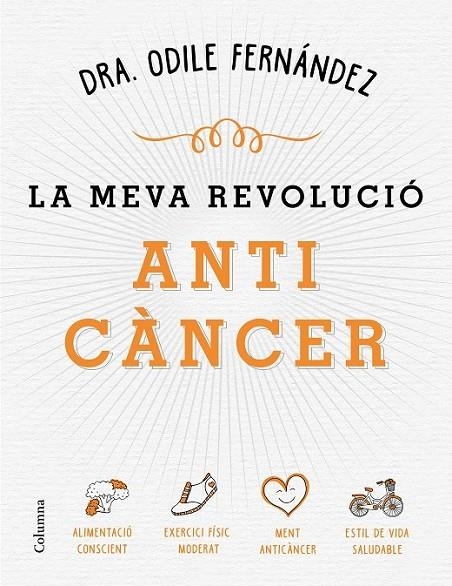 LA MEVA REVOLUCIÓ ANTICÀNCER | 9788466422079 | ODILE FERNÁNDEZ