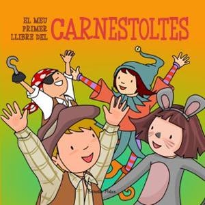 MEU PRIMER LLIBRE DE CARNESTOLTES, EL | 9788499329642
