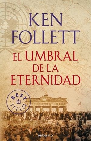 EL UMBRAL DE LA ETERNIDAD (THE CENTURY 3) | 9788490627877 | FOLLETT,KEN