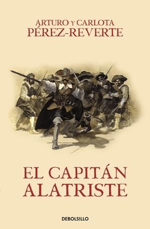 EL CAPITÁN ALATRISTE (LAS AVENTURAS DEL CAPITÁN ALATRISTE I) | 9788466329149 | PEREZ-REVERTE, ARTURO