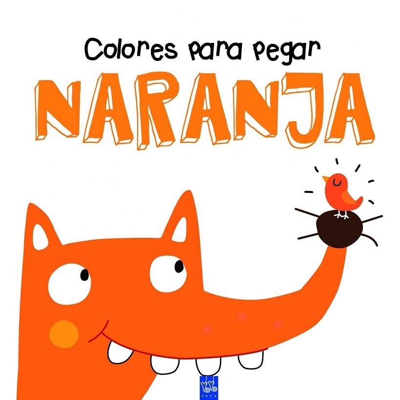 COLORES PARA PEGAR. NARANJA | 9788408164340 | YOYO