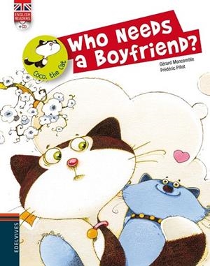 WHO NEEDS A BOYFRIEND? | 9788426389480 | GERARD MONCOMBLE