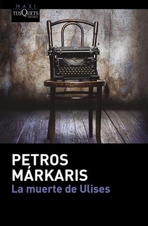LA MUERTE DE ULISES | 9788490663745 | PETROS MÁRKARIS
