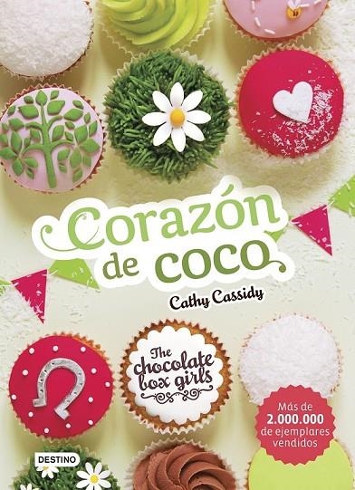 THE CHOCOLATE BOX GIRLS. CORAZÓN DE COCO | 9788408169161 | CATHY CASSIDY