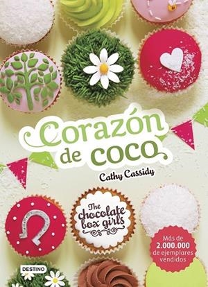 THE CHOCOLATE BOX GIRLS. CORAZÓN DE COCO | 9788408169161 | CATHY CASSIDY