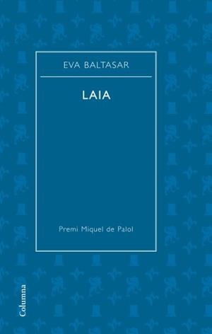 LAIA | 9788466409667 | EVA BALTASAR SARDA