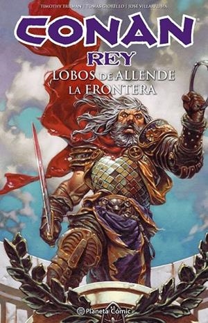 CONAN REY: LOBOS DE ALLENDE. LA FRONTERA | 9788416816712 | TIMOTHY TRUMAN/TOMAS GIORELLO