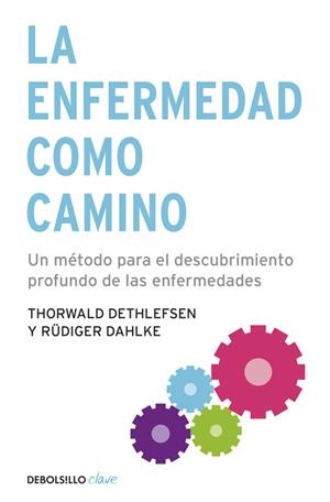 ENFERMEDAD COMO CAMINO (DB-CLAVE) | 9788499083551 | DETHLEFSEN, THORWALD / DAHLKE, RUDIGER