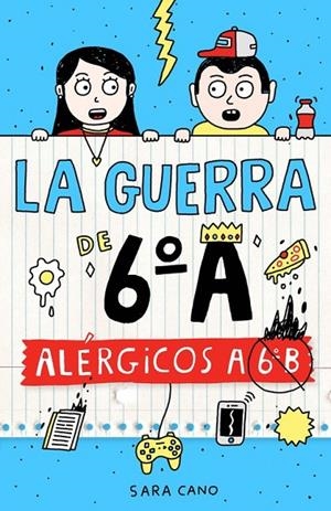 ALÉRGICOS A 6º B (SERIE LA GUERRA DE 6ºA 1) | 9788420482415 | CANO, SARA