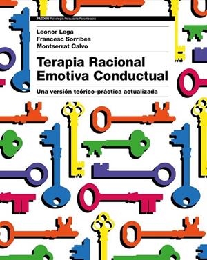 TERAPIA RACIONAL EMOTIVA CONDUCTUAL | 9788449333422 | LEONOR LEGA/MONTSERRAT CALVO/FRANCESC SORRIBES