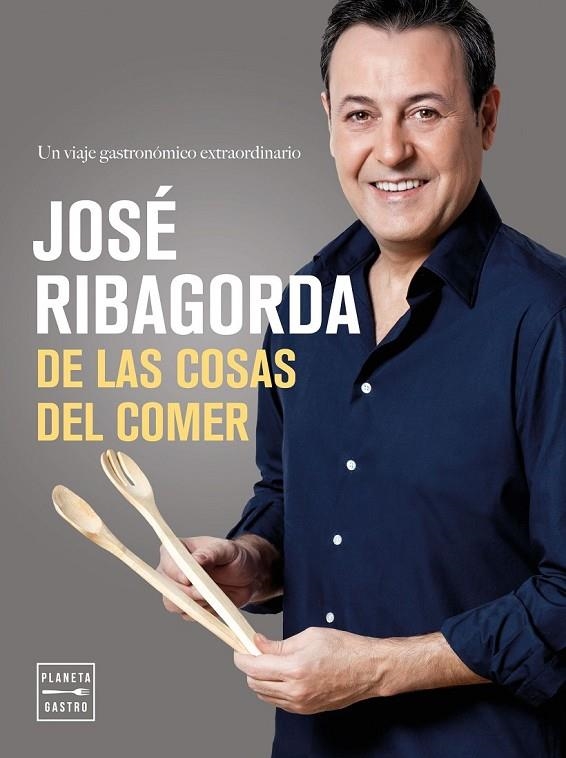 DE LAS COSAS DEL COMER | 9788408164791 | JOSÉ RIBAGORDA LÓPEZ
