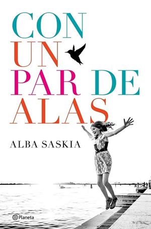CON UN PAR DE ALAS | 9788408172444 | ALBA SASKIA