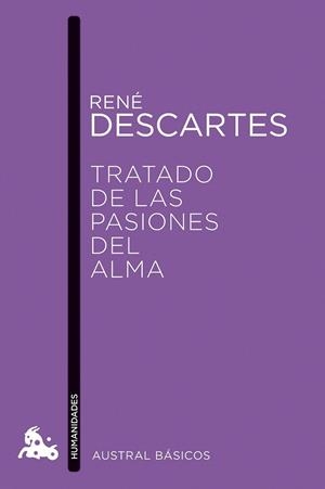 TRATADO DE LAS PASIONES DEL ALMA | 9788408173205 | RENÉ DESCARTES