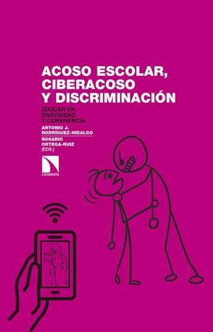 ACOSO ESCOLAR, CIBERACOSO Y DISCRIMINACION | 9788490972441 | ANTONIO J. RODRÍGUEZ Y ROSARIO ORTEGA-RUIZ