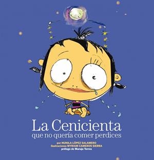 CENICIENTA QUE NO QUERIA COMER PERDICES (T/D) | 9788408088646 | LOPEZ SALAMERO, NUNILA - CAMEROS SIERRA, MYRIAM (I