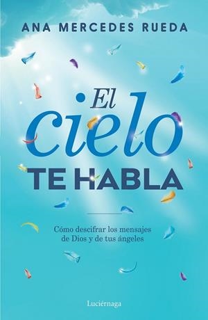 EL CIELO TE HABLA | 9788416694723 | RUEDA, ANA MERCEDES