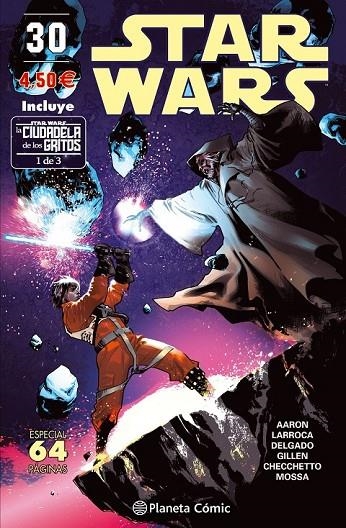 STAR WARS Nº 30 (LA CIUDADELA DE LOS GRITOS 1 DE 3) | 9788491461685 | AARON, JASON/LARROCA, SALVADOR/GILLEN, KIERON