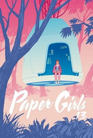 PAPER GIRLS Nº 13 | 9788491465744 | K.%VAUGHAN, BRIAN/CHIANG, CLIFF