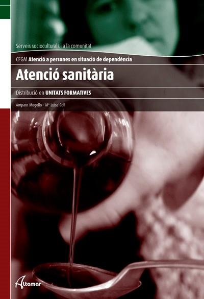 ATENCIÓ A PERSONES EN SITUACIÓ DE DEPENDÈNCIA | 9788415309611 | AMPARO LOGOLLO / MA. LUISA COLL
