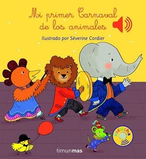 MI PRIMER CARNAVAL DE LOS ANIMALES | 9788408147787 | CORDIER, SEVERINE