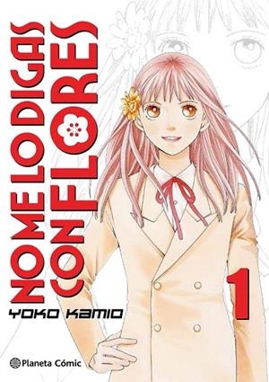 NO ME LO DIGAS CON FLORES Nº 01/20  (NUEVA EDICIÓN) | 9788491465690 | KAMIO, YOKO