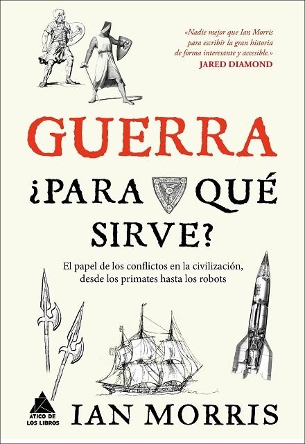 GUERRA, ¿PARA QUÉ SIRVE? | 9788416222162 | MORRIS, IAN