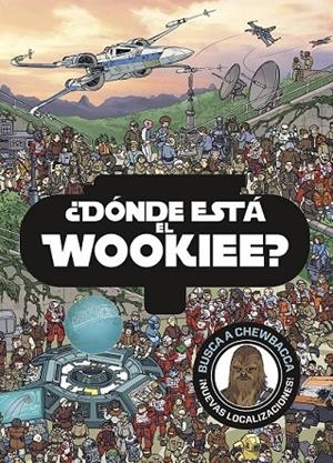 STAR WARS. ¿DÓNDE ESTÁ EL WOOKIE? 2 | 9788408175834 | STAR WARS