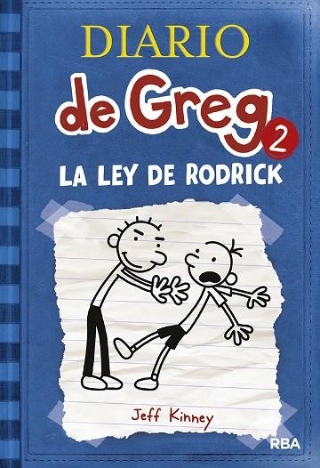 DIARIO DE GREG VOL.2. LA LEY DE RODRICK | 9788498674019 | KINNEY, JEFF