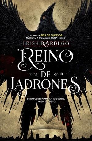 SEIS DE CUERVOS, 2 - REINO DE LADRONES | 9788416387595 | LEIGH BARDUGO