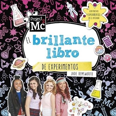 EL BRILLANTE LIBRO DE EXPERIMENTOS (PROJECT MC2) | 9788420487045 | VARIOS AUTORES