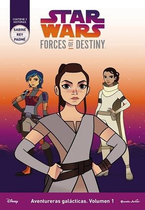 STAR WARS. FORCES OF DESTINY. AVENTURERAS GALÁCTICAS. VOLUMEN 1 | 9788408178767 | STAR WARS