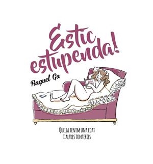 ESTIC ESTUPENDA! | 9788417214029 | (GARCIA ULLDEMOLINS), RAQUEL GU
