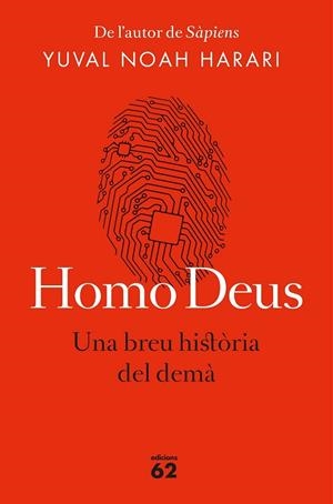 HOMO DEUS (EDICIÓ RÚSTICA) | 9788429776515 | NOAH HARARI, YUVAL