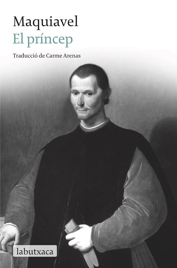 EL PRINCEP | 9788499306131 | MACHIAVELLI, NICCOLO (1469-1527) [VER TITULOS]