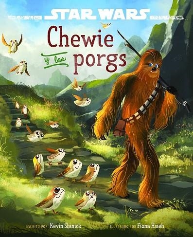STAR WARS. LOS ÚLTIMOS JEDI. CHEWIE Y LOS PORGS | 9788408180470 | STAR WARS