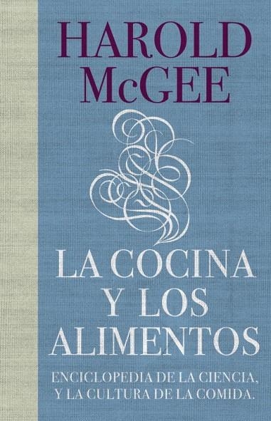 COCINA Y LOS ALIMENTOS, LA (DEBATE) | 9788483067444 | MCGEE, HAROLD