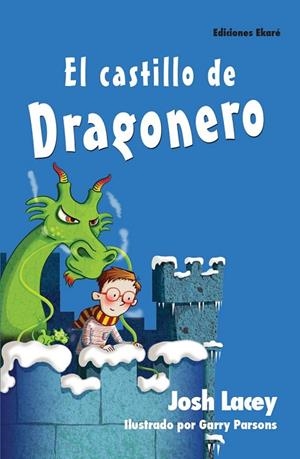 EL CASTILLO DE DRAGONERO | 9788494429125 | JOSH LACEY