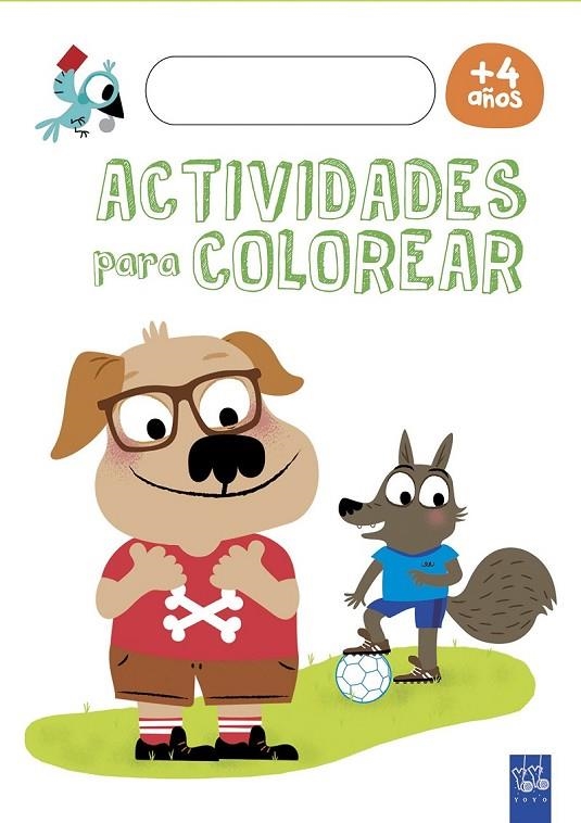 ACTIVIDADES PARA COLOREAR +4 | 9788408179740 | YOYO
